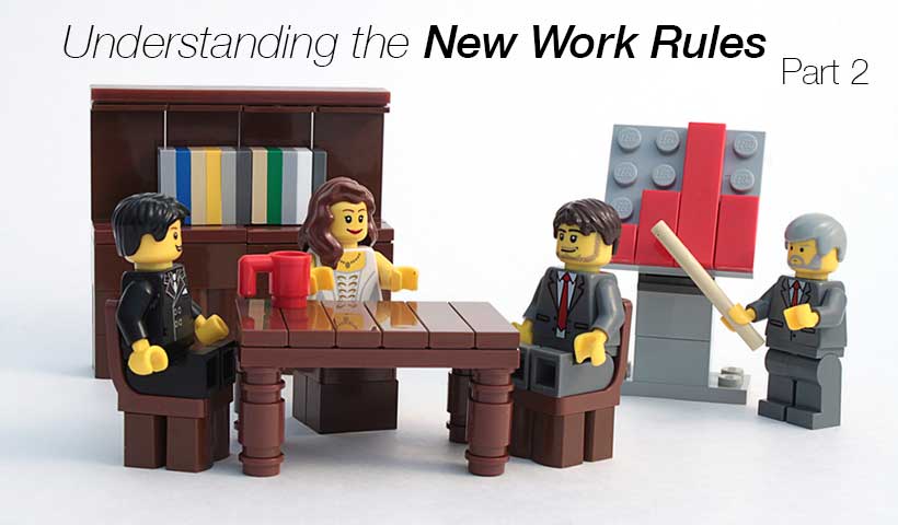 Understanding the New Work Rules [Part 2 of 2]